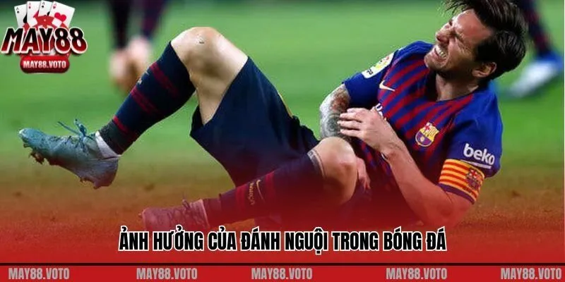Ảnh hưởng của đánh nguội trong bóng đá